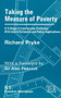 Taking the Measure of Poverty (A Critique of Low Income Statistics - Alternative Estimates and Policy Implications) by Richard Pryke, 9780255363716