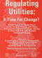 Regulating Utilities: Time for Change by Michael E. Beesley, 9780255363815
