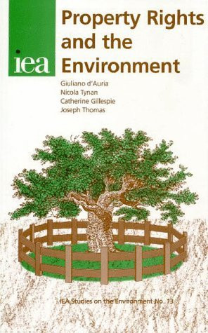 Property Rights and the Environment by Guiliano d'Auria, 9780255364713