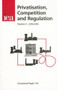 Privatisation, Competition and Regulation by Stephen C. Littlechild, 9780255364805