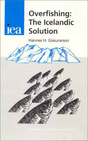 Overfishing (The Icelandic Solution) by Hannes H. Gissurarson, 9780255364898