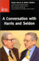 Conversation with Harris and Seldon by Ralph Harris, Arthur Seldon, 9780255364980