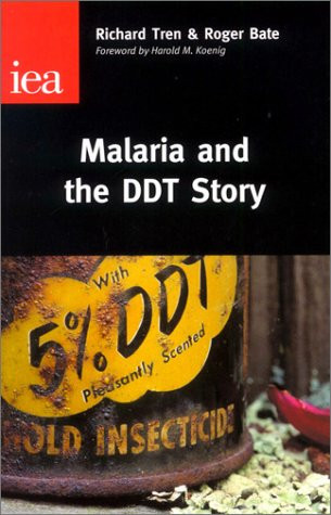 Malaria and the DDT Story by Richard Tren, Roger Bate, 9780255364997