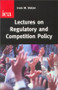 Lectures on Regulatory and Competition Policy by M. Stelzer, Irwin, 9780255365116