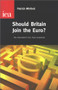 Should Britain Join the Euro? (The Chancellor's Five Euro Tests) by Patrick Minford, 9780255365277
