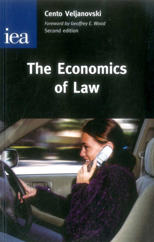 Economics of Law by Cento G. eljanovski, Geoffrey E. Wood, 9780255365611