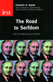 Road to Serfdom by Fredrich A. Hayek, 9780255365765