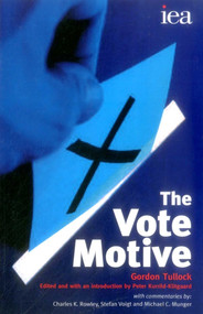 Vote Motive by Gordon Tullock, 9780255365772