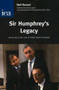 Sir Humphrey's Legacy (Facing Up to the Cost of Public Sector Pensions) by Neil Record, David Laws, 9780255365789