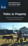 Paths to Property (Approaches to Institutional Change in International Development) by Peter J. Boettke, 9780255365826
