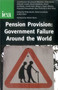 Pension Provision (Government Failure Around the World) by Philip Booth, Nick Silver, 9780255366021