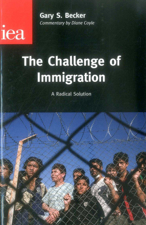Challenge of Immigration by Gary S. Becker, 9780255366137