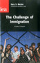Challenge of Immigration by Gary S. Becker, 9780255366137