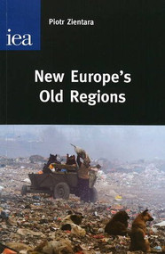 New Europe's Old Regions by Piotr Zientara, 9780255366175