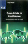 From Crisis to Confidence by Roger Koppl, 9780255366939