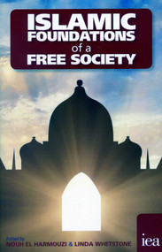 Islamic Foundations of a Free Society by Nouh El Harmouzi, 9780255367288