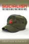 Socialism (The Failed Idea That Never Dies) by Kristian Niemietz, 9780255367707