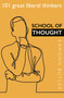 School of Thought (101 Great Liberal Thinkers) by Eamonn Butler, 9780255367769