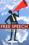 Why Free Speech Matters by Jamie Whyte, 9780255368063