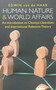Human Nature and World Affairs (An Introduction to Classical Liberalism and International Relations Theory) by Edwin van de Haar, 9780255368278