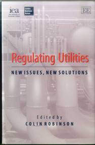 Regulating Utilities (New Issue) by London Publishing Partnership, 9781840644791