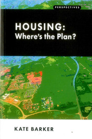 Housing: Where's the Plan? by Kate Barker, 9781907994111