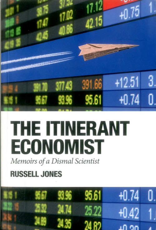 Itinerant Economist (Memoirs of a Dismal Scientist) by Russell Jones, 9781907994326