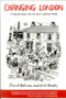 Changing London (A Rough Guide for the Next London Mayor) by David Robinson, 9781907994470