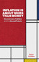 Inflation Is About More Than Money: Economics, Politics and the Social Fabric by Brian Griffiths, 9781910666258