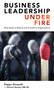 Business Leadership Under Fire (Nine Steps to Rescue and Transform Organizations) by Pepyn Dinandt, Richard Westley, 9781913019426