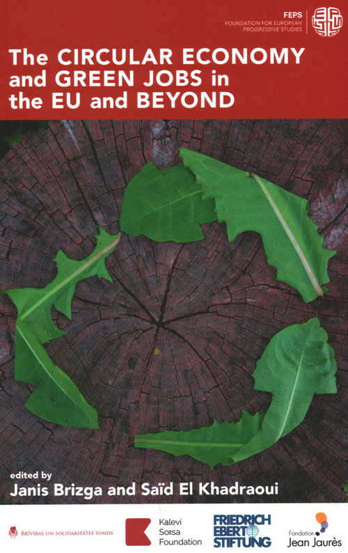 Circular Economy and Green Jobs in the EU and Beyond by Janis Brizga, Saïd El Khadraoui, 9781913019549