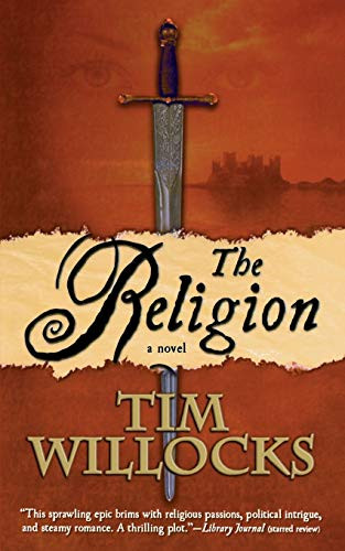 The Religion (A Novel) by Tim Willocks, 9780765381668