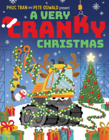 A Very Cranky Christmas by Phuc Tran, Pete Oswald, 9780063256323