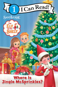 The Elf on the Shelf: Where Is Jingle McSprinkles? by Chanda A. Bell, Agnese Innocente, Lera Loog, 9780063327436
