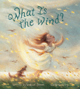 What Is the Wind? by Gideon Sterer, Guojing, 9780063358010