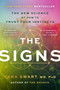 The Signs (The New Science of How to Trust Your Instincts) - 9780063456815 by Tara Swart, MD, PhD