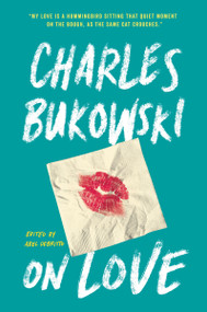 On Love - 9780062420732 by Charles Bukowski, 9780062420732