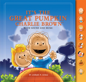 Peanuts: It's The Great Pumpkin, Charlie Brown: With Sound and Music by Charles M. Schulz, 9780762446063