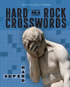Hard as a Rock Crosswords: Super Hard - 9781454970248 by Stanley Newman