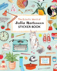 The Eclectic World of Julia Rothman Sticker Book by Julia Rothman, 9781523535286