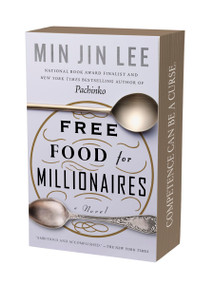 Free Food for Millionaires by Min Jin Lee, 9781538784044