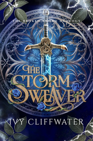 The Storm Weaver by Ivy Cliffwater, 9781869718572