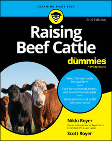Raising Beef Cattle For Dummies by Nikki Royer, Scott Royer, 9781394432257