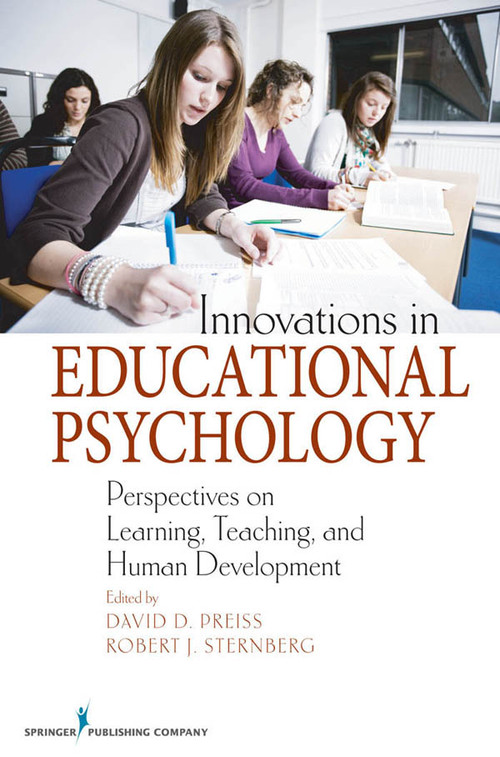 Innovations in Educational Psychology (Perspectives on Learning, Teaching, and Human Development) by David D. Preiss, Robert J. Sternberg, 9780826121622