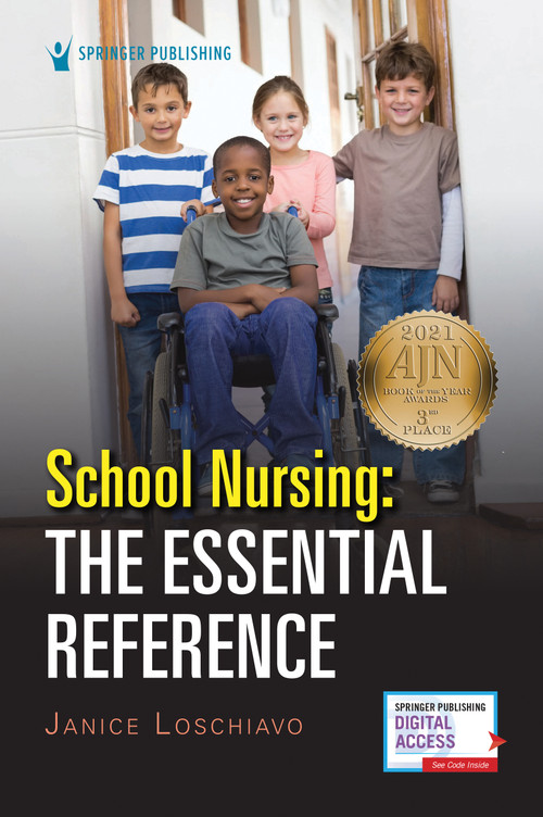 School Nursing: The Essential Reference by Janice Loschiavo, 9780826135360