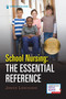 School Nursing: The Essential Reference by Janice Loschiavo, 9780826135360