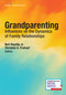 Grandparenting (Influences on the Dynamics of Family Relationships) by Bert Hayslip, Christine A. Fruhauf, 9780826149848