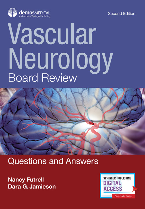 Vascular Neurology Board Review (Questions and Answers) by Nancy Futrell, Dara G. Jamieson, 9780826168528