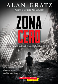 Zona Cero (Ground Zero) (Spanish Edition) by Alan Gratz, 9798225078706