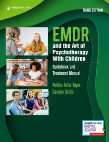 EMDR and the Art of Psychotherapy With Children (Guidebook and Treatment Manual) by Robbie Adler-Tapia, Carolyn Settle, 9780826169952